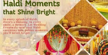 Haldi Moments That Shine Bright – Celebrate with Wedding Eventwala