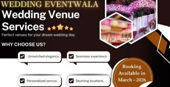 Wedding Venue Services Patna: Elegant Booking by Eventwala